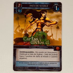 18/60 Inés de Suárez – Mitos Y Leyendas – Conquista